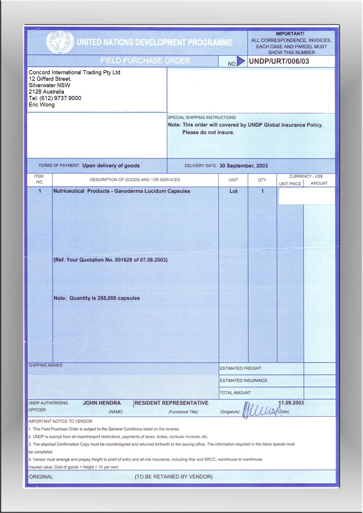 A scanned United Nations Development Programme (UNDP) Field Purchase Order document. The order, numbered UNDP/URT/006/03, is addressed to Concord International Trading Pty Ltd for 'Nutraceutical Products - Ganoderma Lucidum Capsules', with a quantity of 250,000. The delivery date is specified as 30 September 2003, and the document appears to be signed and dated 11.09.2003.